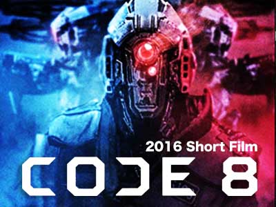 Code 8 2016 Short Film