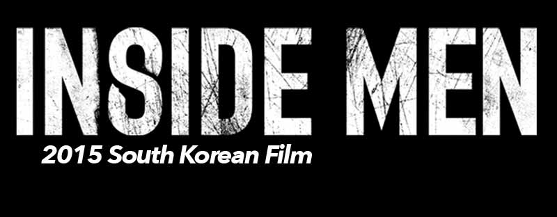 Inside Men 2015 South Korean Film