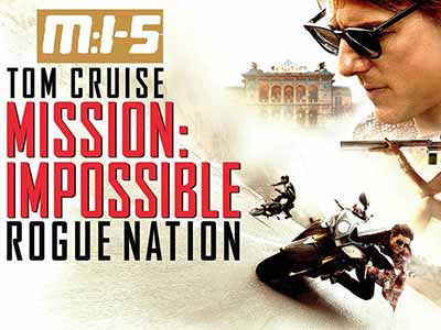 Mission: Impossible no:5 - Rogue Nation 2015