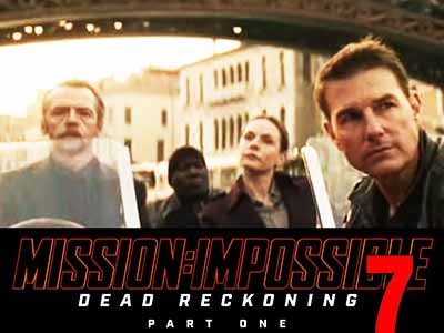 Mission: Impossible no:7 - Dead Reckoning Part One 2023