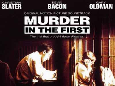 Murder in the First 1995 Film