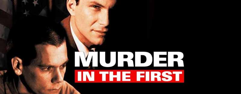 Murder in the First 1995 Film