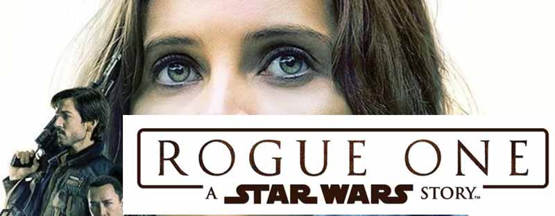 Star Wars: Rogue One 2016 Film