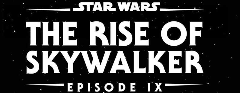 Star Wars: Episode IX – The Rise of Skywalker 2019