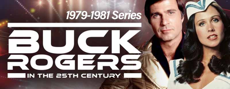 Buck Rogers in the 25th Century 1979-1981 Series