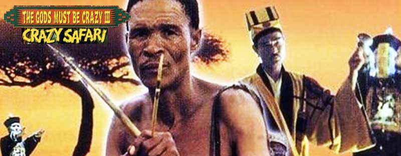 The Gods Must Be Crazy 3 - Crazy Safari 1991 Film