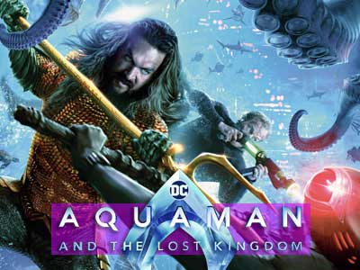 Aquaman and the Lost Kingdom DC Comics 2023 Film