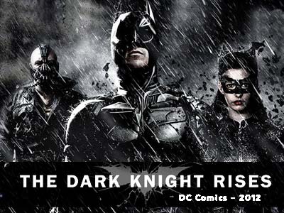 The Dark Knight Rises DC Comics 2012 Film