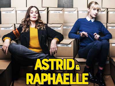 Astrid et Raphaelle 2019-2026 Series