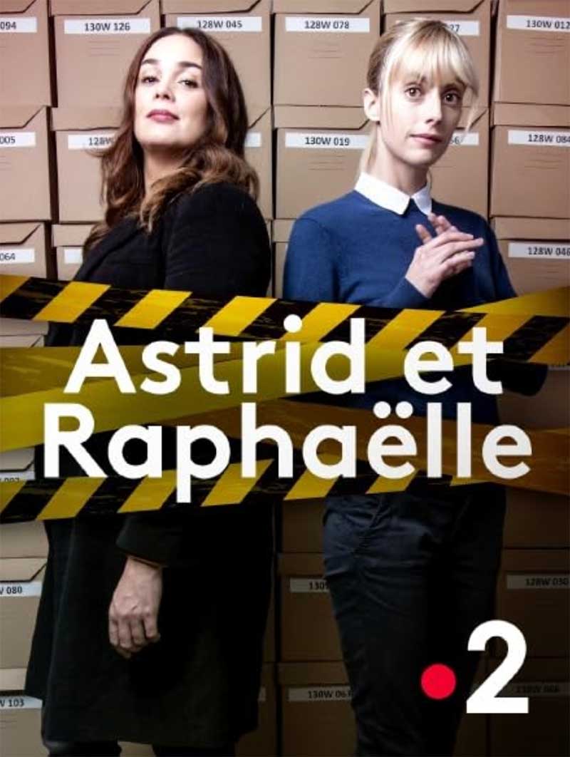 Astrid et Raphaelle 2019-2026 Series