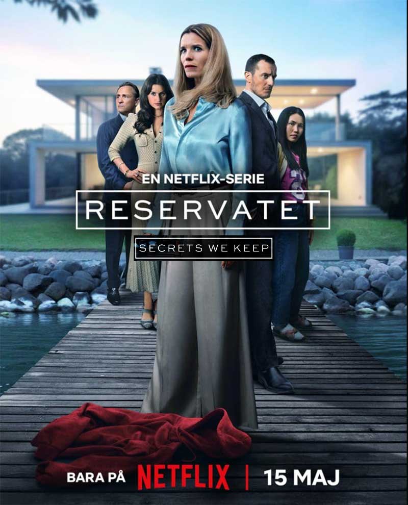 Secrets We Keep Reservatet 2025 Series