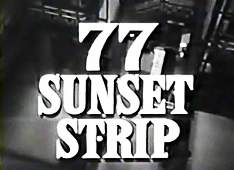 77 Sunset Strip 1958-1964 Series