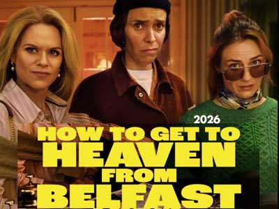 How To Get To Heaven From Belfast 2026