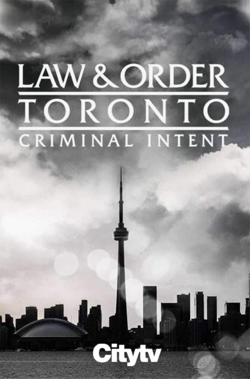 Law and Order Toronto Criminal Intent 2024 Series