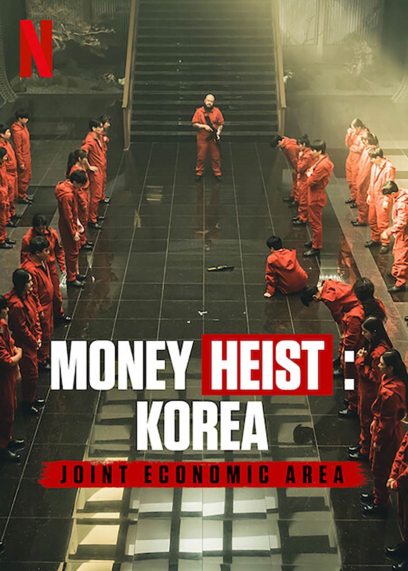 Money Heist: Korea - Joint Economic Area 2022