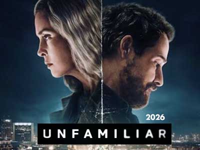Unfamiliar 2026